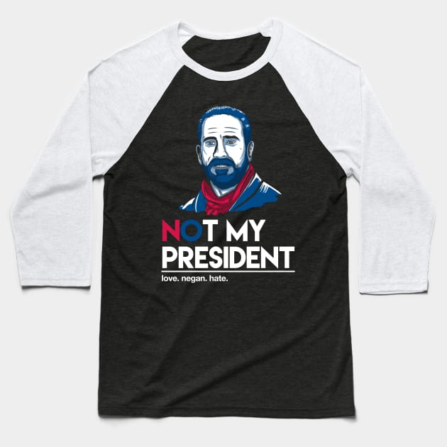 Not my president Baseball T-Shirt by LegendaryPhoenix